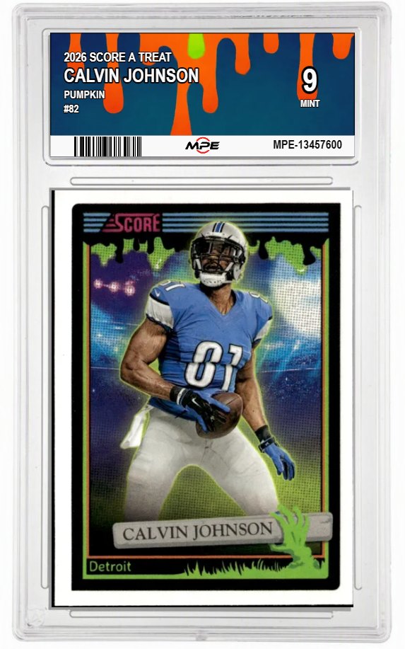 2026 SCORE A TREAT PUMPKIN #82 CALVIN JOHNSON MPE 9 MINT — graded card auctioned from the MPE vault