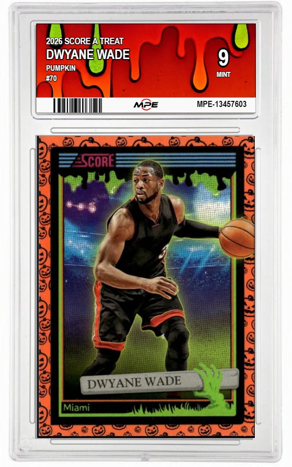2026 SCORE A TREAT PUMPKIN #70 DWYANE WADE MPE 9 MINT — graded card auctioned from the MPE vault