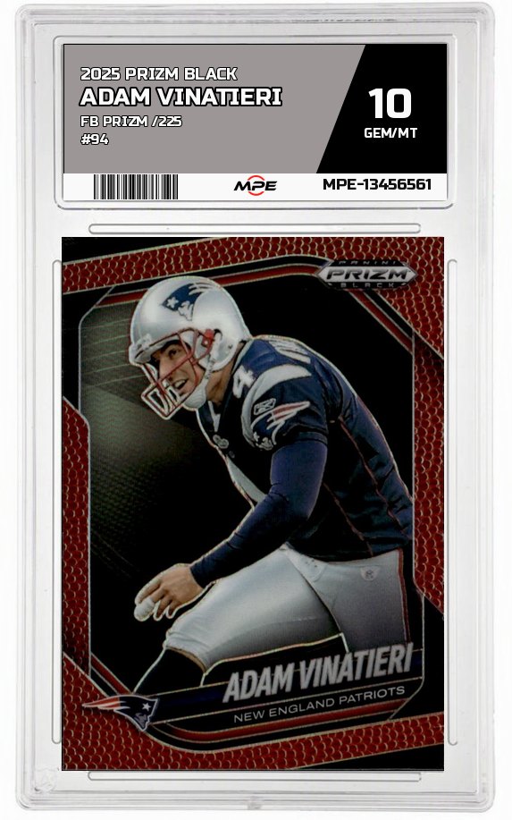 2025 PRIZM BLACK FB PRIZM /225 #94 ADAM VINATIERI MPE 10 GEM/MT — graded card auctioned from the MPE vault