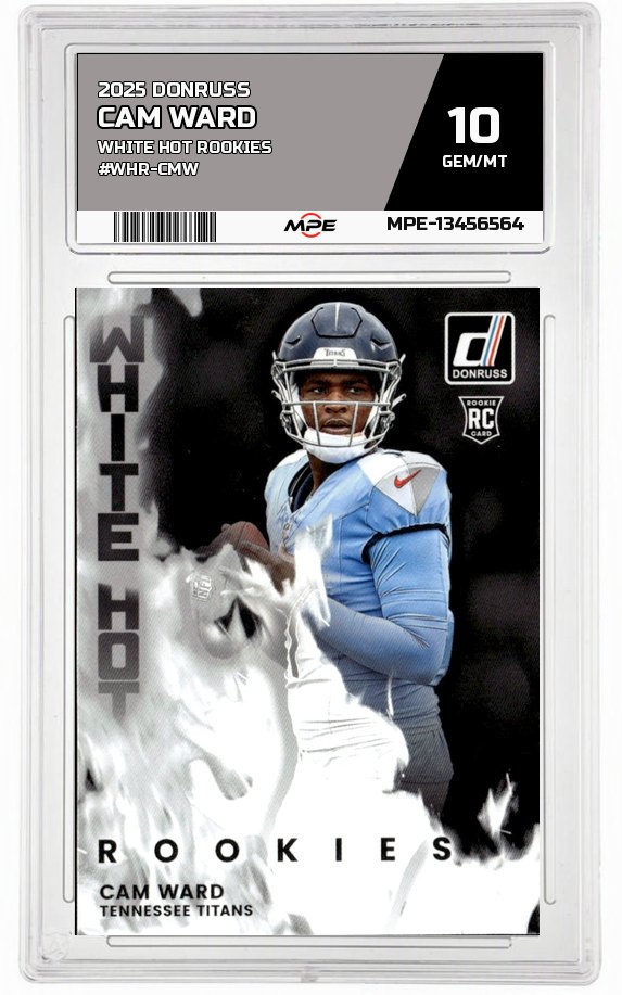 2025 DONRUSS White Hot Rookies #WHR-CMW CAM WARD MPE 10 GEM/MT — graded card auctioned from the MPE vault