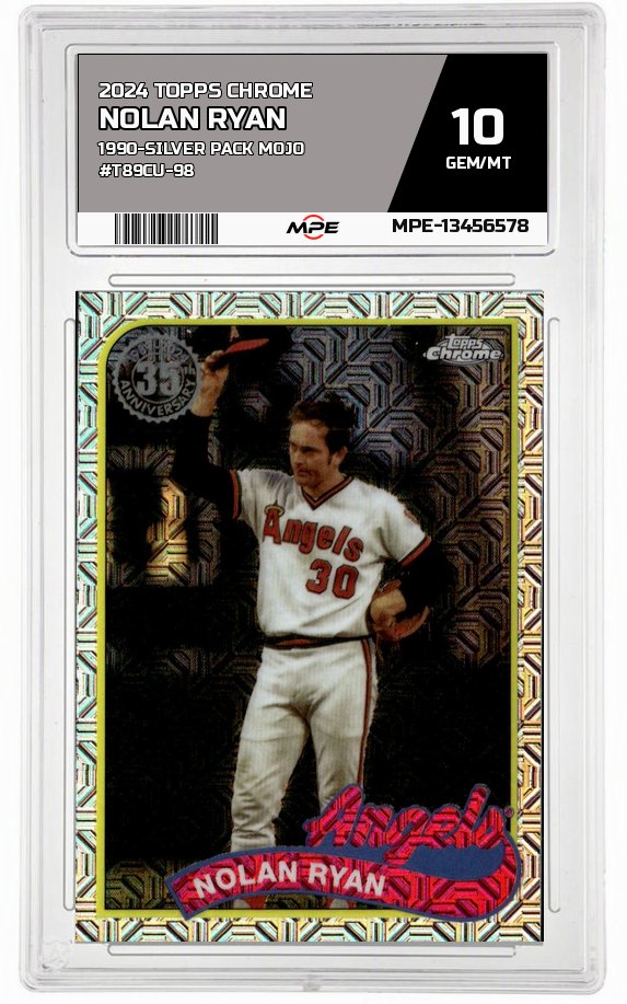 2024 TOPPS CHROME 1990-SILVER PACK MOJO #T89CU-98 NOLAN RYAN MPE 10 GEM/MT — graded card auctioned from the MPE vault