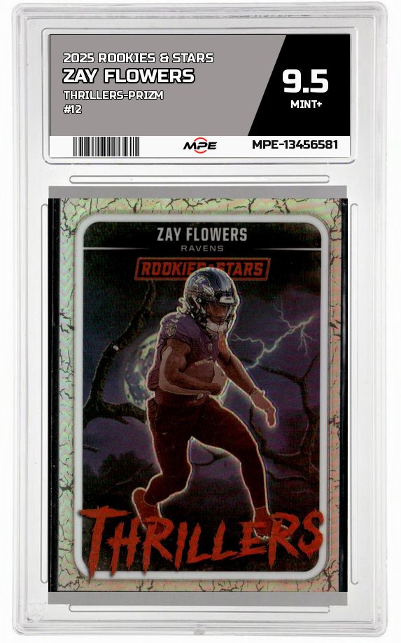 2025 ROOKIES & STARS THRILLERS-PRIZM #12 ZAY FLOWERS MPE 9.5 MINT+ — graded card auctioned from the MPE vault