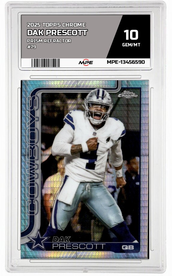 2025 TOPPS CHROME PRISM REFRACTOR #79 DAK PRESCOTT MPE 10 GEM/MT — graded card auctioned from the MPE vault