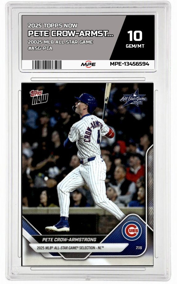 2025 TOPPS NOW 20025 MLB ALL STAR GAME #ASG-PCA PETE CROW-ARMSTRONG MPE 10 GEM/MT — graded card auctioned from the MPE vault