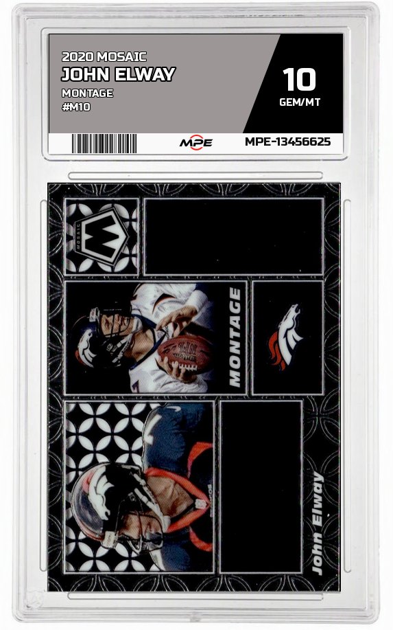 2020 MOSAIC MONTAGE #M10 JOHN ELWAY MPE 10 GEM/MT — graded card auctioned from the MPE vault