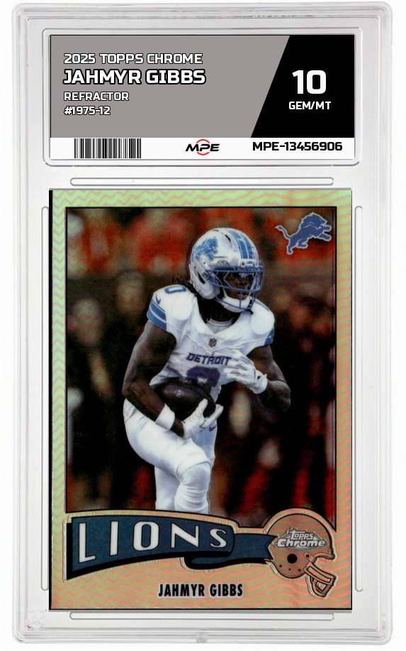 2025 TOPPS CHROME REFRACTOR #1975-12 JAHMYR GIBBS MPE 10 GEM/MT — graded card auctioned from the MPE vault