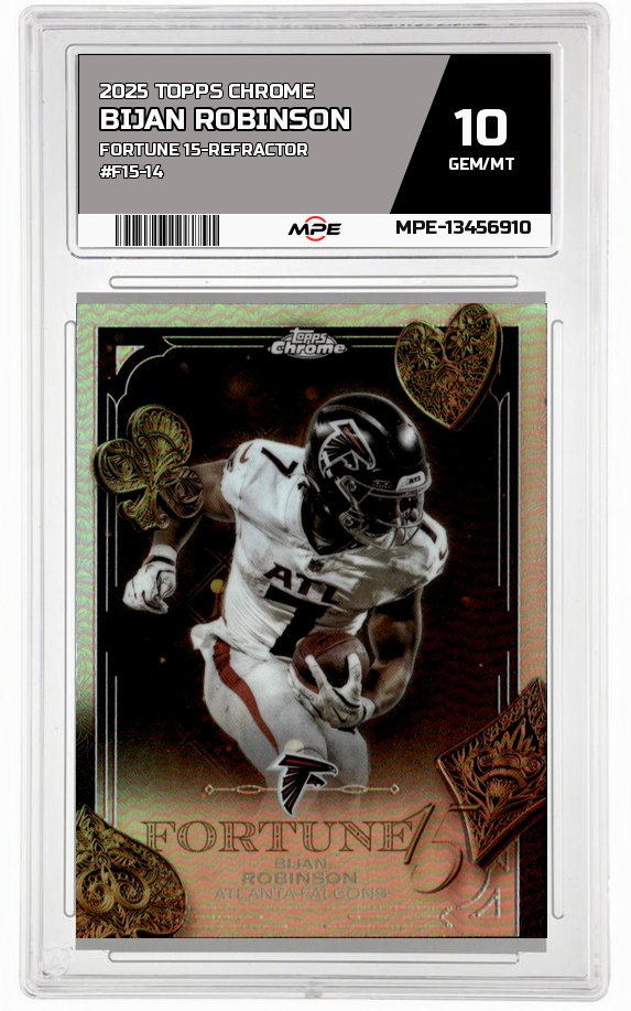 2025 TOPPS CHROME FORTUNE 15-REFRACTOR #F15-14 BIJAN ROBINSON MPE 10 GEM/MT — graded card auctioned from the MPE vault