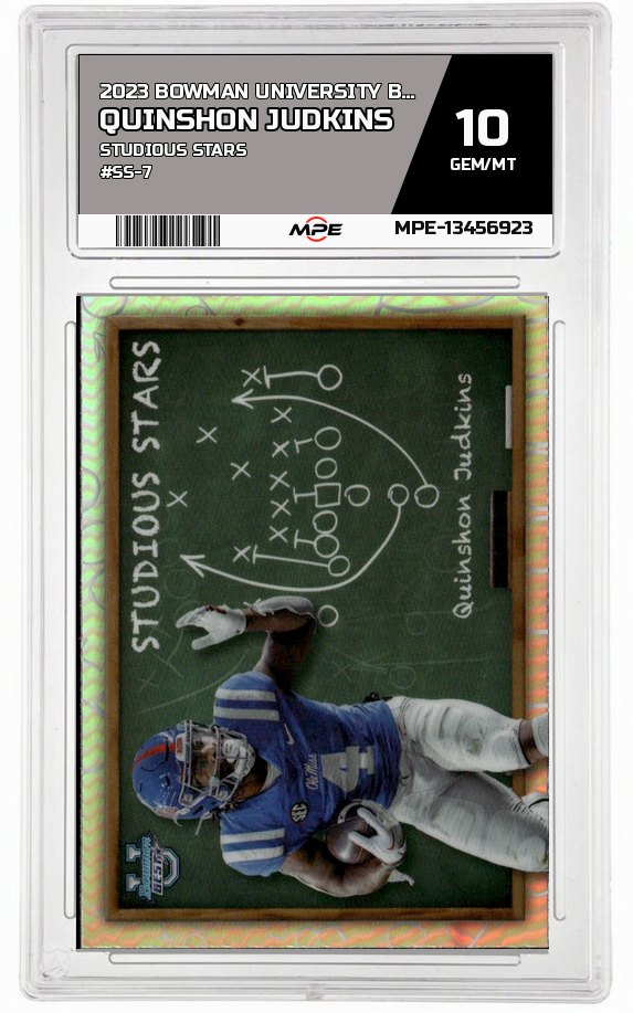 2023 BOWMAN UNIVERSITY BEST STUDIOUS STARS #SS-7 QUINSHON JUDKINS MPE 10 GEM/MT — graded card auctioned from the MPE vault