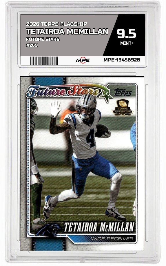 2026 TOPPS FLAGSHIP FUTURE STARS #269 TETAIROA MCMILLAN MPE 9.5 MINT+ — graded card auctioned from the MPE vault