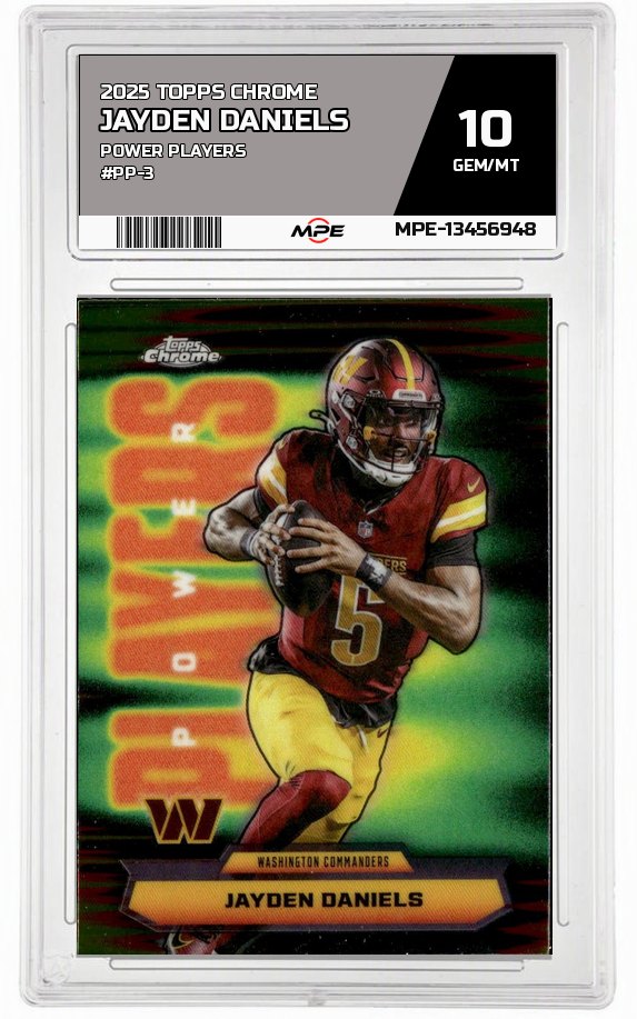 2025 TOPPS CHROME POWER PLAYERS #PP-3 JAYDEN DANIELS MPE 10 GEM/MT — graded card auctioned from the MPE vault