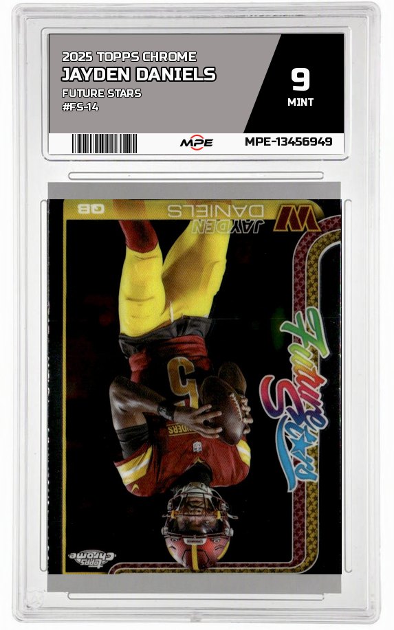 2025 TOPPS CHROME FUTURE STARS #FS-14 JAYDEN DANIELS MPE 9 MINT — graded card auctioned from the MPE vault