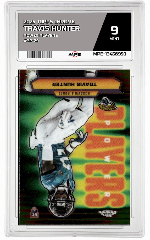 2025 TOPPS CHROME POWER PLAYERS #PP-29 TRAVIS HUNTER MPE 9 MINT — graded card auctioned from the MPE vault