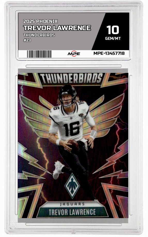 2025 PHOENIX Thunderbirds #23 TREVOR LAWRENCE MPE 10 GEM/MT — graded card auctioned from the MPE vault