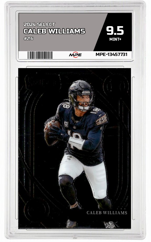 2024 SELECT #216 CALEB WILLIAMS MPE 9.5 MINT+ — graded card auctioned from the MPE vault