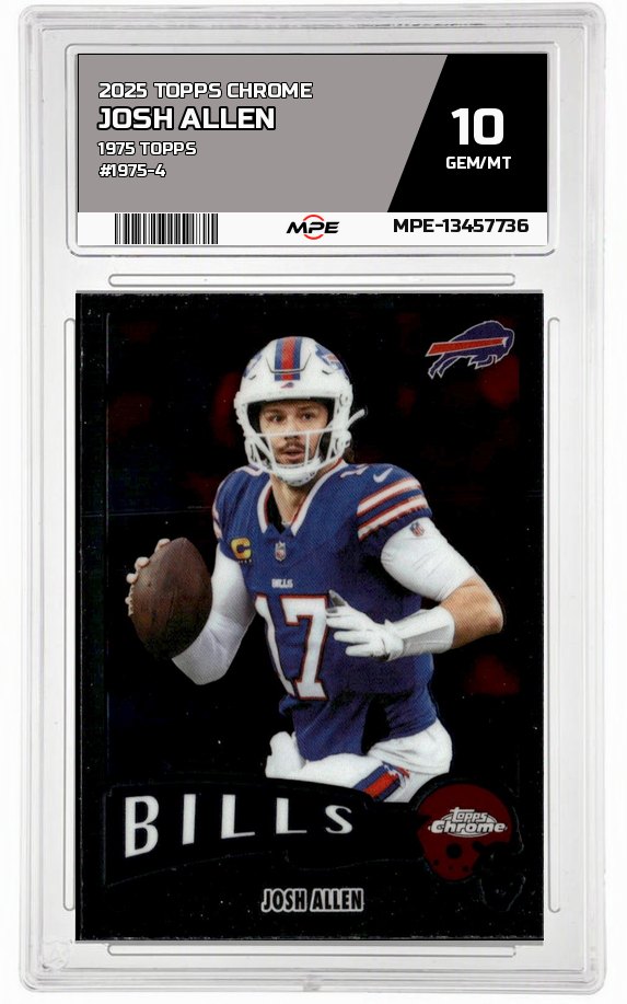 2025 TOPPS CHROME 1975 TOPPS #1975-4 JOSH ALLEN MPE 10 GEM/MT — graded card auctioned from the MPE vault