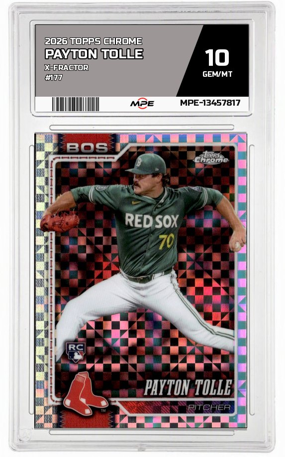 2026 TOPPS CHROME X-Fractor #177 PAYTON TOLLE MPE 10 GEM/MT — graded card auctioned from the MPE vault