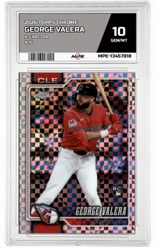 2026 TOPPS CHROME X-Fractor #76 GEORGE VALERA MPE 10 GEM/MT — graded card up for auction