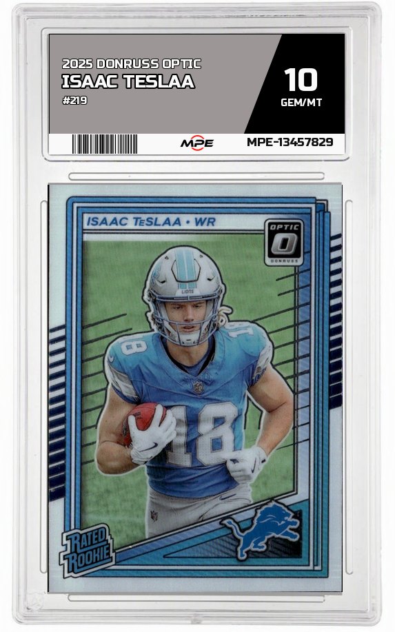 2025 DONRUSS OPTIC #219 ISAAC TESLAA MPE 10 GEM/MT — graded card auctioned from the MPE vault