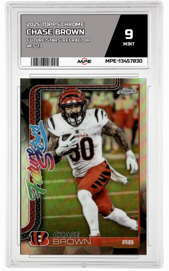 2025 TOPPS CHROME FUTURE STARS-REFRACTOR #FS-13 CHASE BROWN MPE 9 MINT — graded card auctioned from the MPE vault