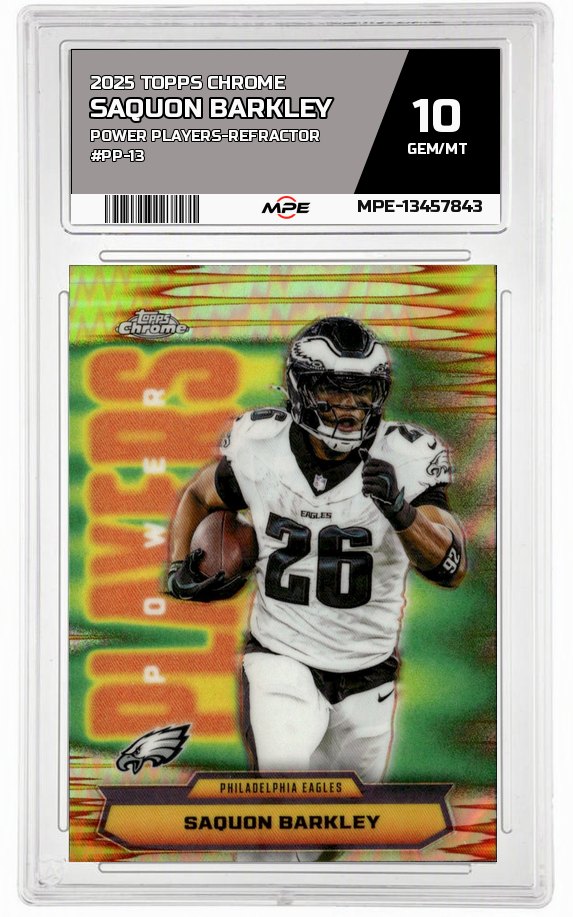 2025 TOPPS CHROME POWER PLAYERS-REFRACTOR #PP-13 SAQUON BARKLEY MPE 10 GEM/MT — graded card auctioned from the MPE vault