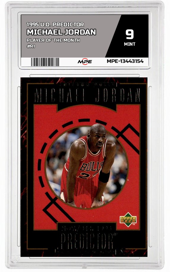 1995 U.D. PREDICTOR PLAYER OF THE MONTH #R1 MICHAEL JORDAN MPE 9 MINT — graded card auctioned from the MPE vault