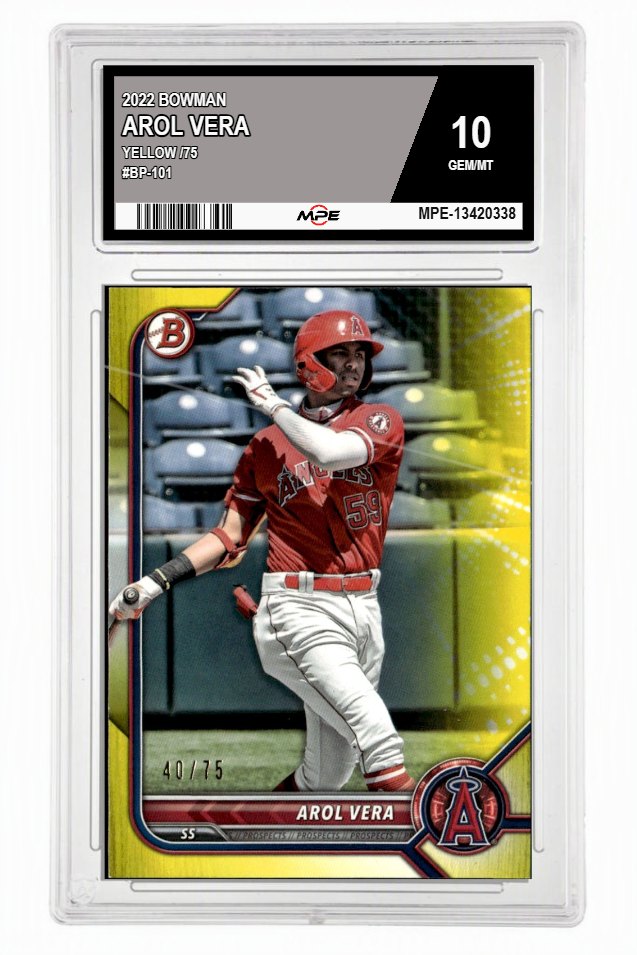 2022 BOWMAN YELLOW /75 #BP-101 AROL VERA MPE 10 GEM/MT — graded card auctioned from the MPE vault