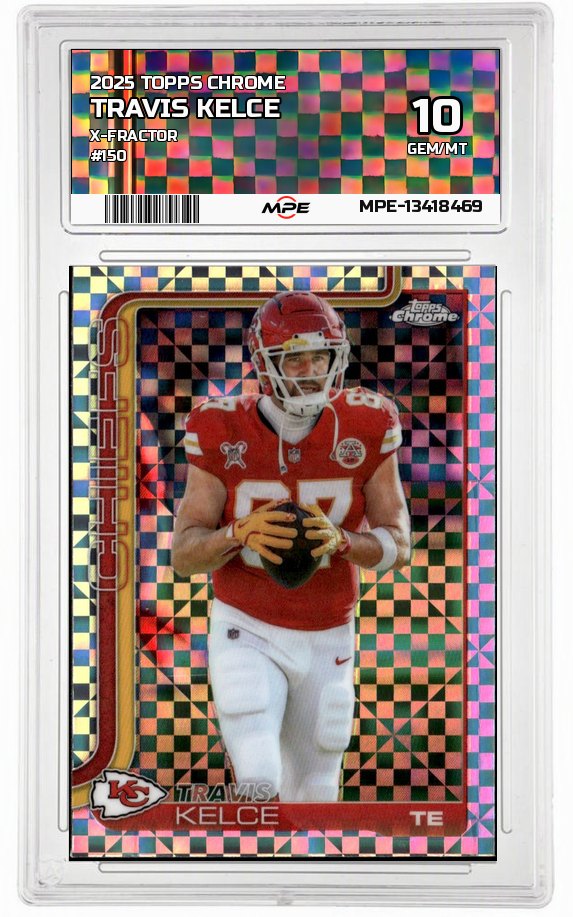 2025 TOPPS CHROME X-FRACTOR #150 TRAVIS KELCE MPE 10 GEM/MT — graded card auctioned from the MPE vault