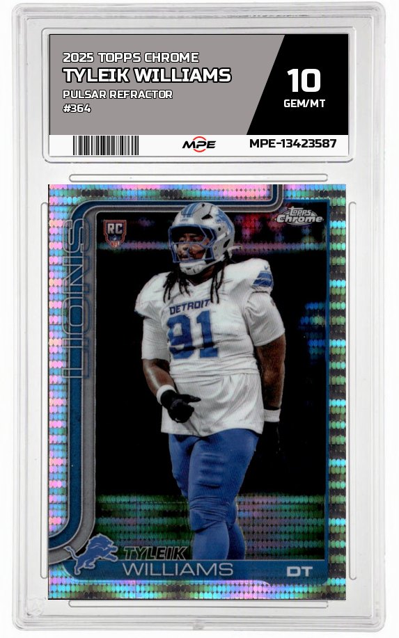 2025 TOPPS CHROME PULSAR REFRACTOR #364 TYLEIK WILLIAMS MPE 10 GEM/MT — graded card auctioned from the MPE vault
