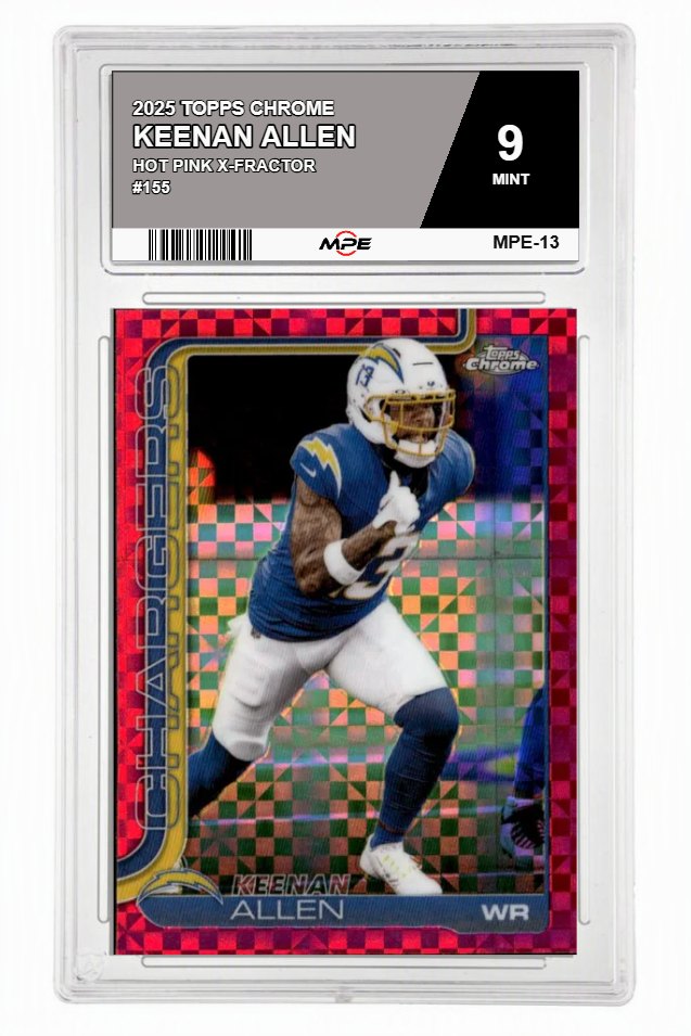 2025 TOPPS CHROME HOT PINK X-FRACTOR #155 KEENAN ALLEN MPE 9 MINT — graded card auctioned from the MPE vault