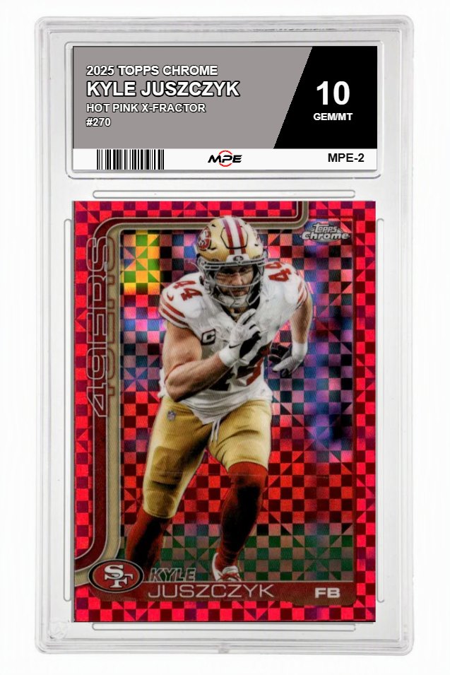 2025 TOPPS CHROME HOT PINK X-FRACTOR #270 KYLE JUSZCZYK MPE 10 GEM/MT — graded card auctioned from the MPE vault