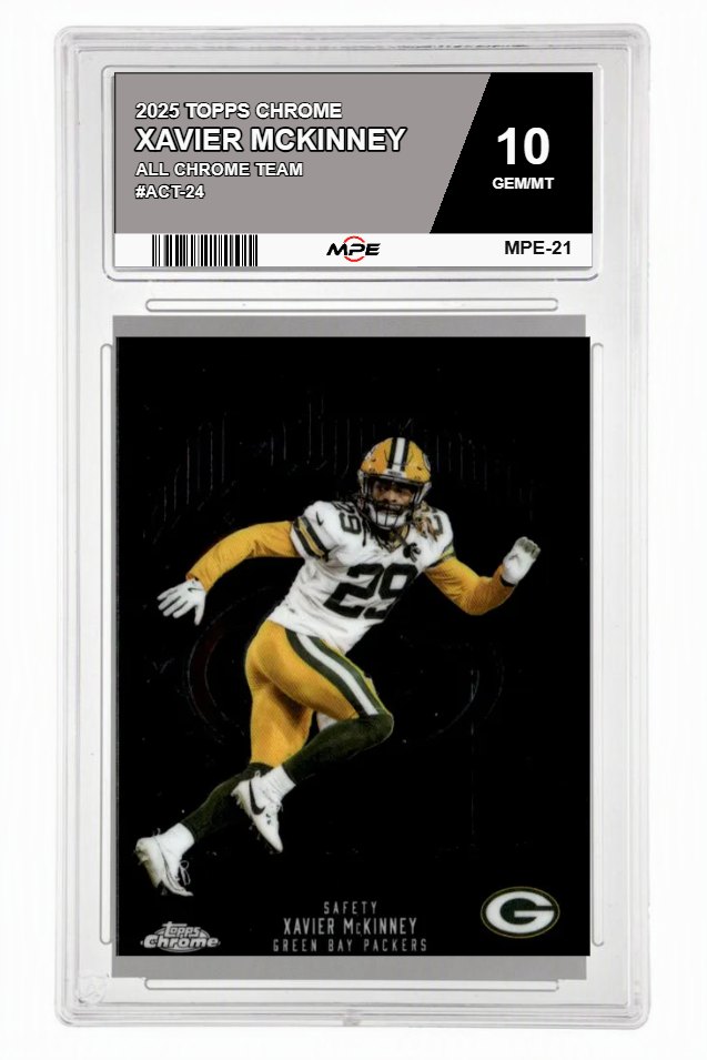 2025 TOPPS CHROME ALL CHROME TEAM #ACT-24 XAVIER MCKINNEY MPE 10 GEM/MT — graded card auctioned from the MPE vault