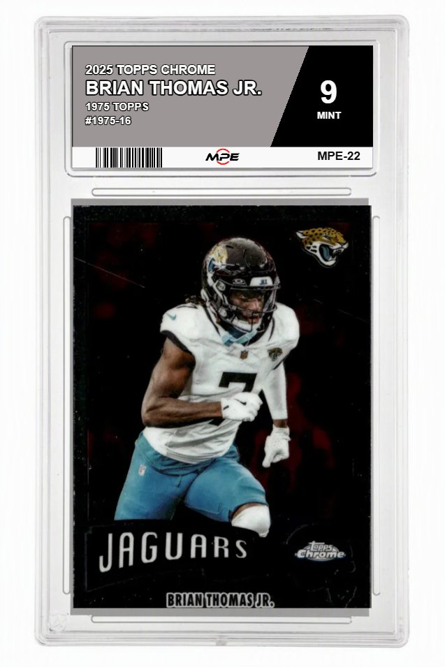 2025 TOPPS CHROME 1975 TOPPS #1975-16 BRIAN THOMAS JR. MPE 9 MINT — graded card auctioned from the MPE vault
