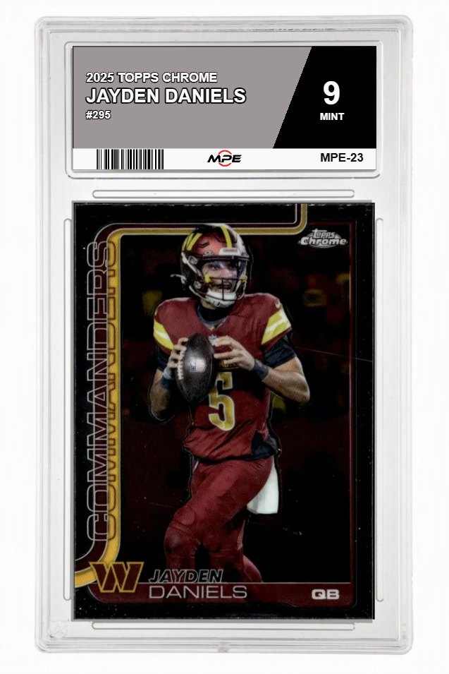 2025 TOPPS CHROME #295 JAYDEN DANIELS MPE 9 MINT — graded card auctioned from the MPE vault
