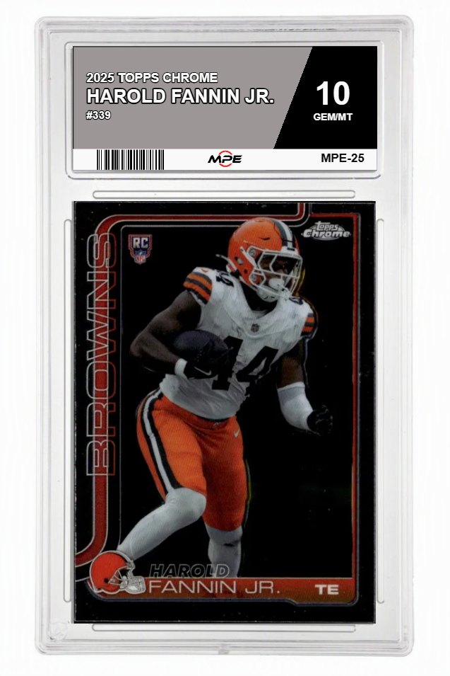 2025 TOPPS CHROME #339 HAROLD FANNIN JR. MPE 10 GEM/MT — graded card auctioned from the MPE vault