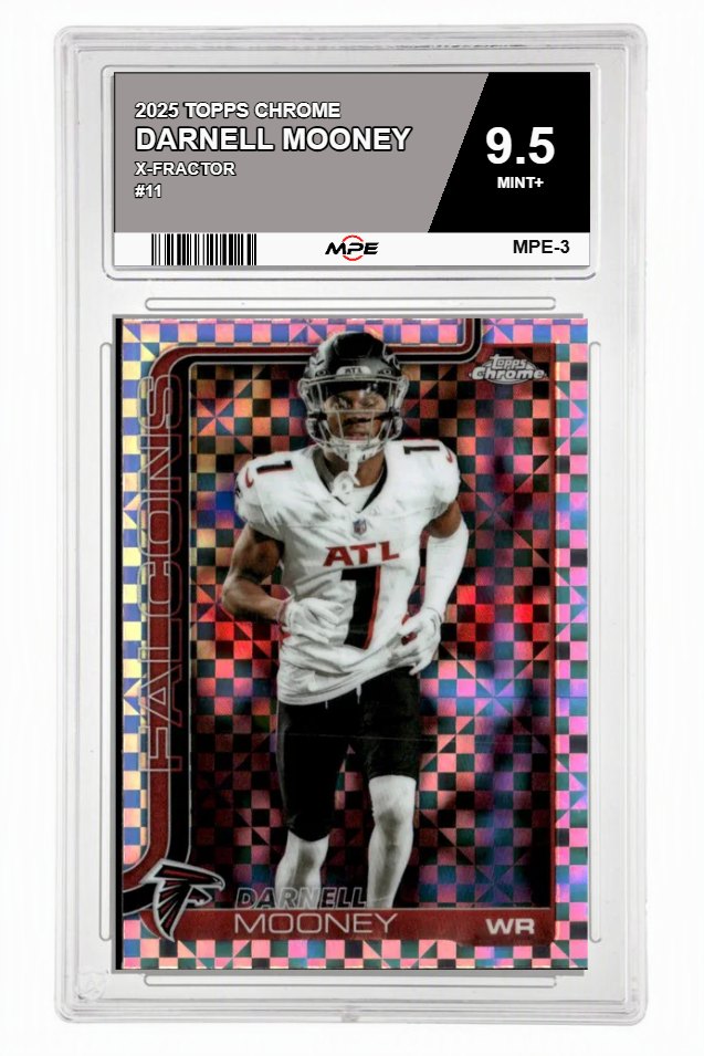 2025 TOPPS CHROME X-FRACTOR #11 DARNELL MOONEY MPE 9.5 MINT+ — graded card auctioned from the MPE vault